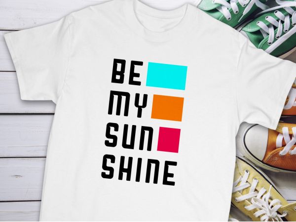 Tricou personalizat "Be my sun shine"