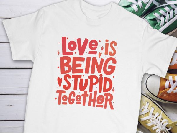 Tricou personalizat "Love is being...