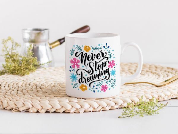 Cana personalizata "Never stop dreaming"